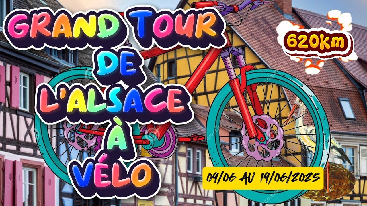 Le Grand Tour de l'Alsace à vélo (620km), du 9 au 19 juin 2025, au départ d'Altkirch