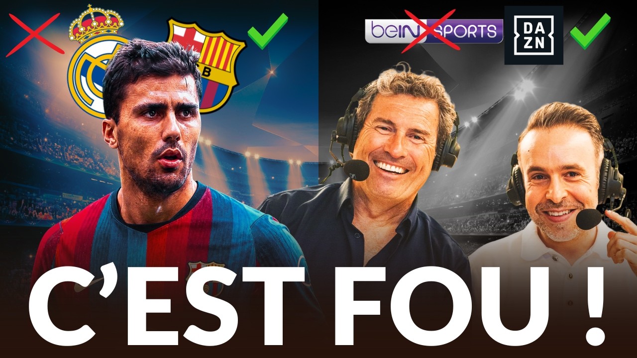 Incroyable ! RODRI snobe le REAL pour le BARÇA !! BeIN Sports perd la Liga au profit de DAZN !