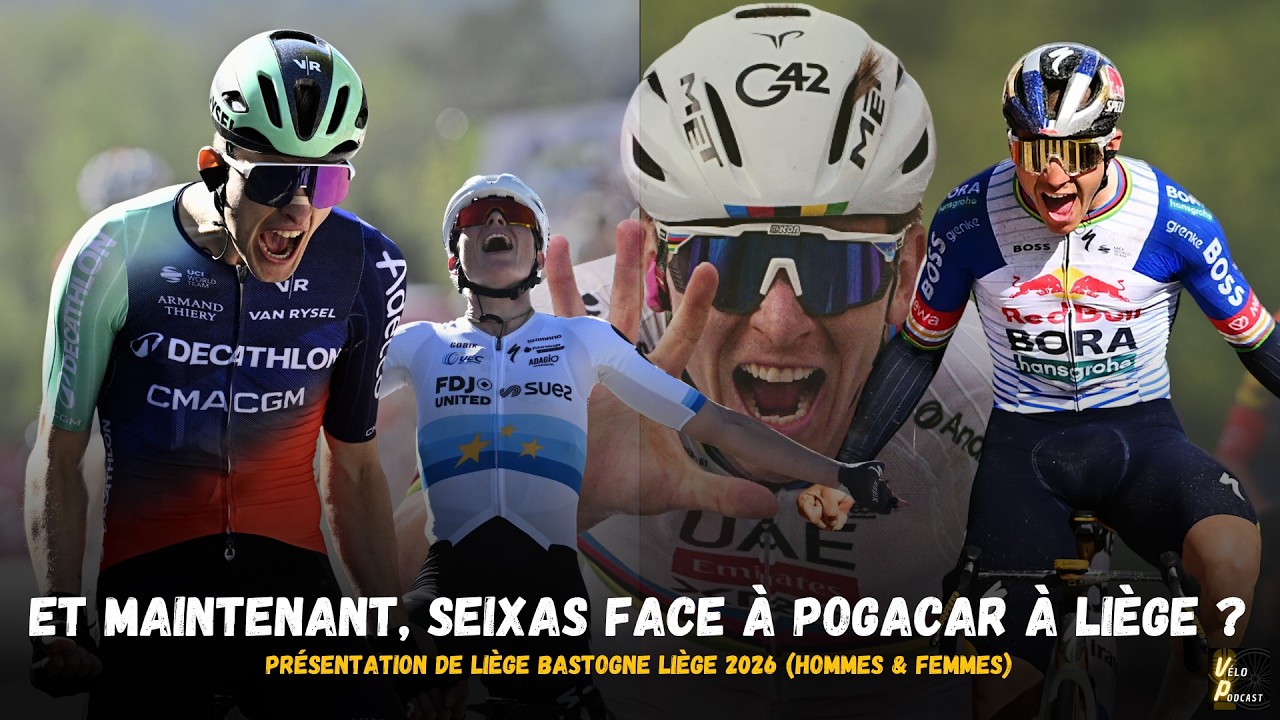 Liège Bastogne Liège 2026 : et maintenant, Paul Seixas face à Tadej Pogacar ?