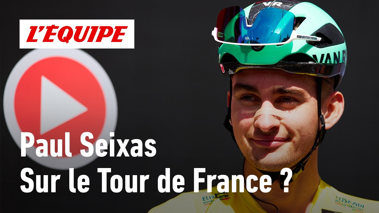 Tour de France 2026 : Paul Seixas doit-il à tout prix faire la Grande Boucle ?