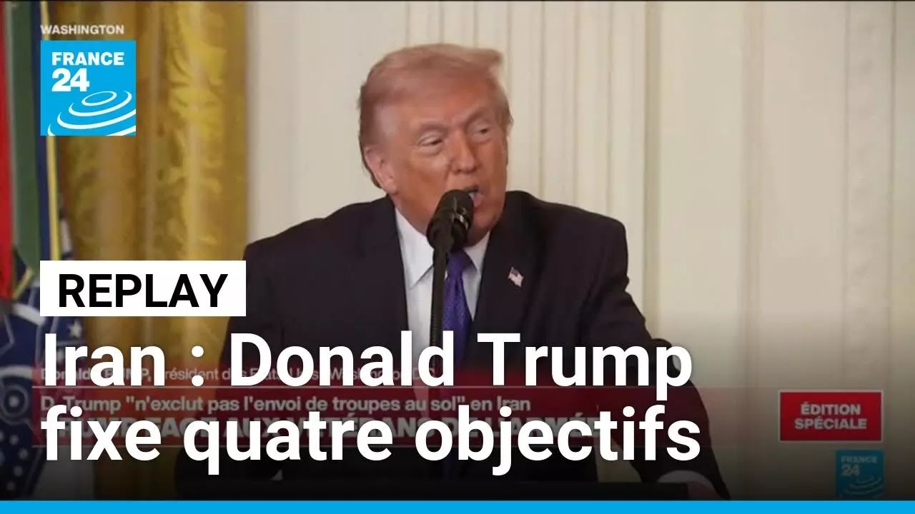 Replay : Donald Trump fixe quatre objectifs pour la guerre contre l'Iran • FRANCE 24