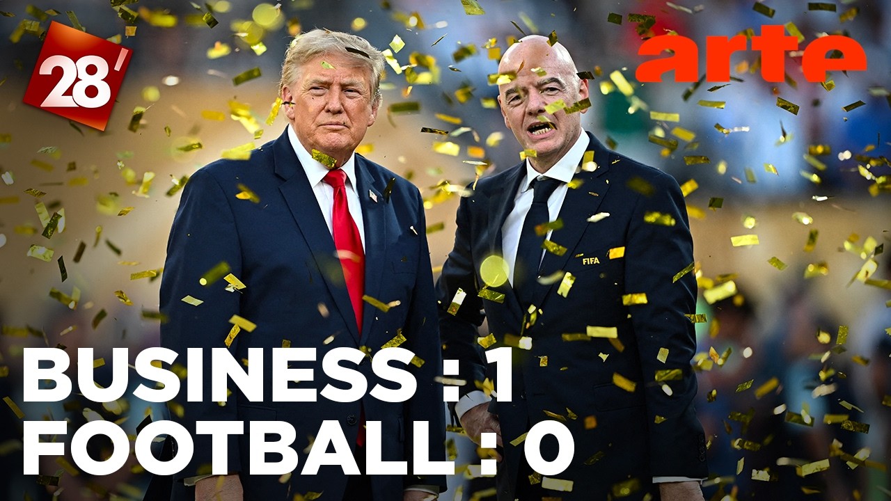 Coupe du monde 2026 : la victoire de l’argent roi et de la politique ? | 28 minutes | ARTE