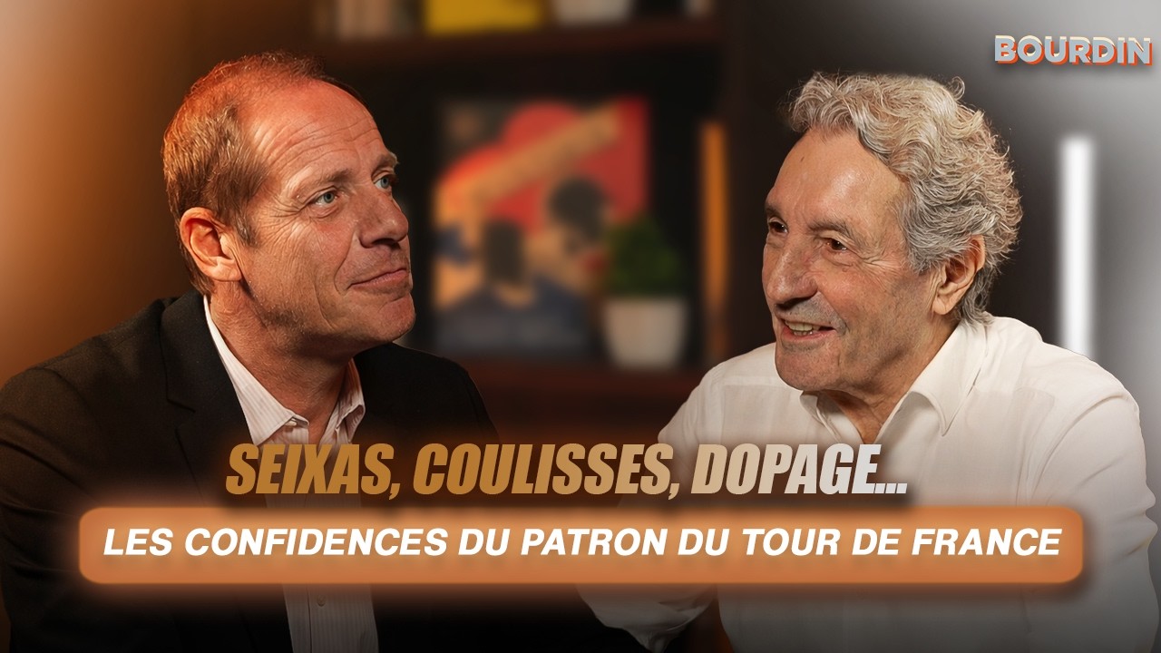 SEIXAS, COULISSES, DOPAGE : LES CONFIDENCES DU PATRON DU TOUR DE FRANCE