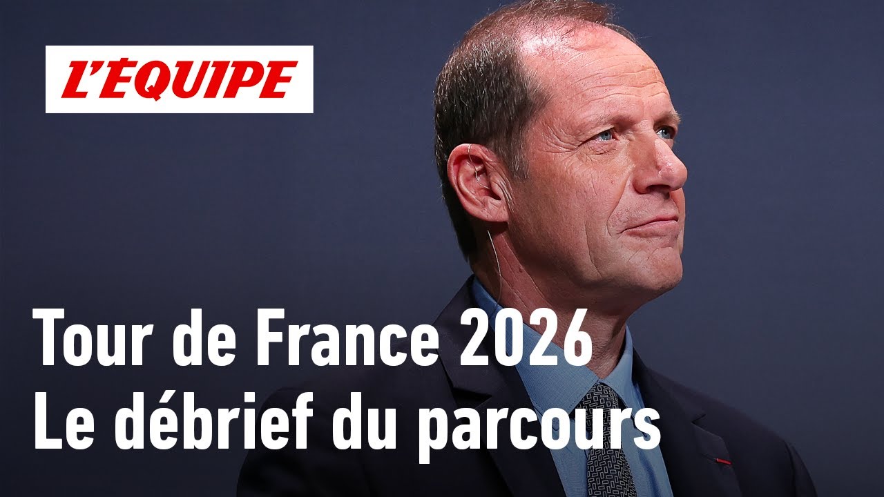 TOUR DE FRANCE 2026 - "Un parcours beaucoup plus dur qu’il n’y parait" (Patrick Chassé)