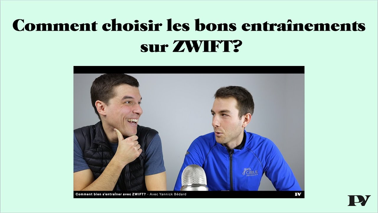 Entraînement cycliste: Comment choisir les bons entraînements de  Zwift?