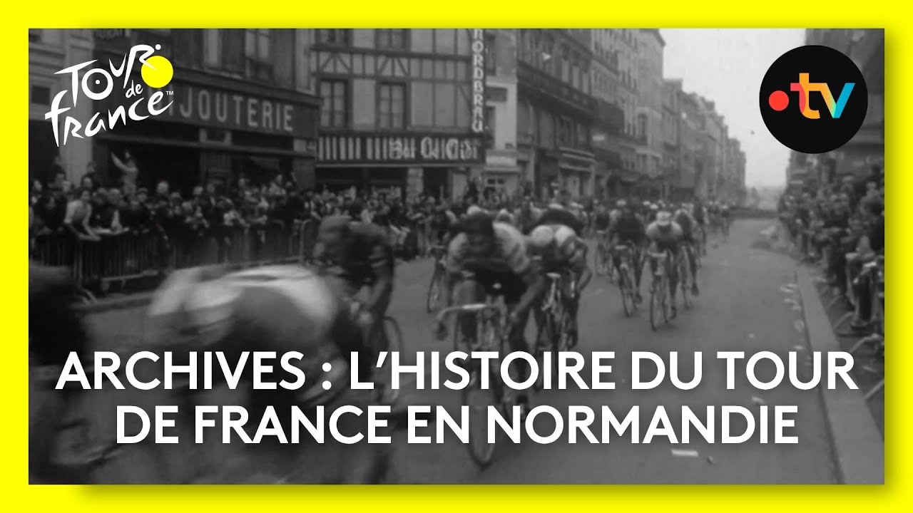 Le Tour de France et la Normandie : une belle histoire inscrite dans les archives