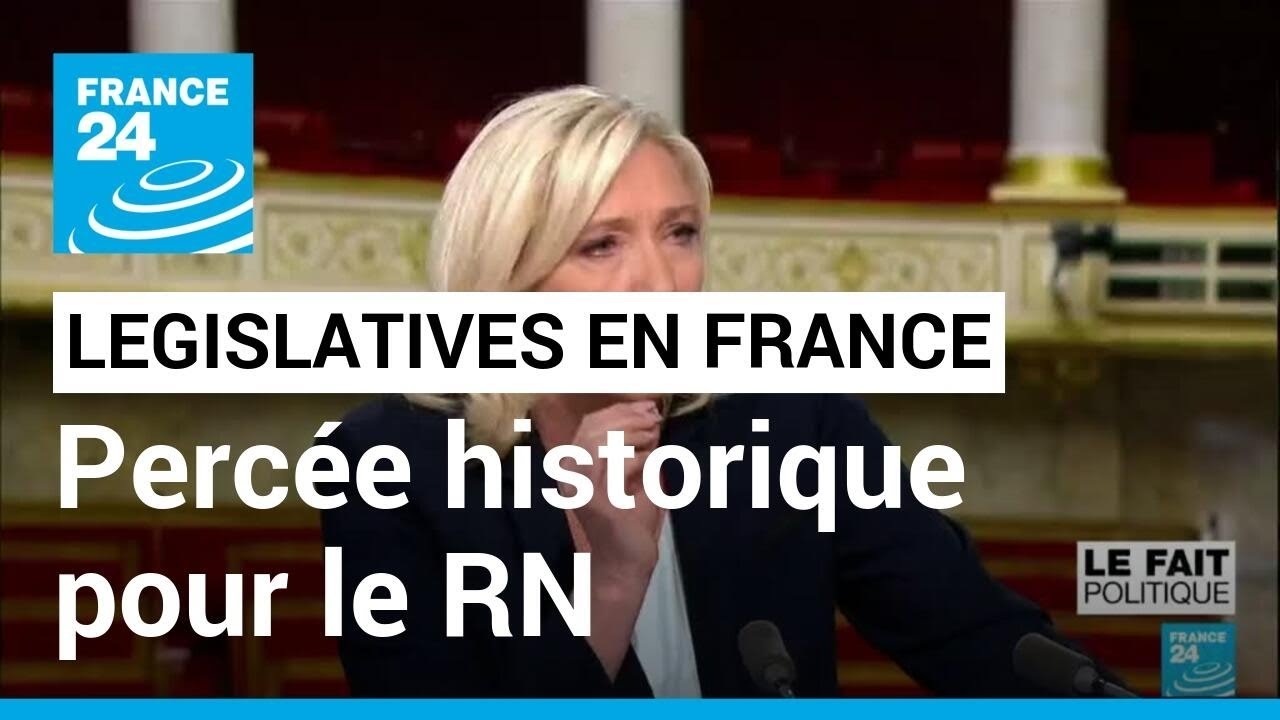 Législatives en France : une percée historique pour le Rassemblement National • FRANCE 24